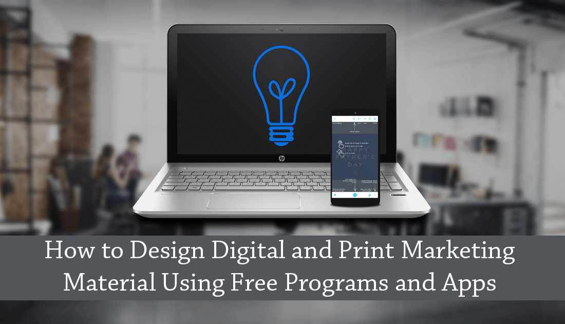 How_to_Design_Digital_and_Print_Marketing_Material_Using_Free_Programs_Apps