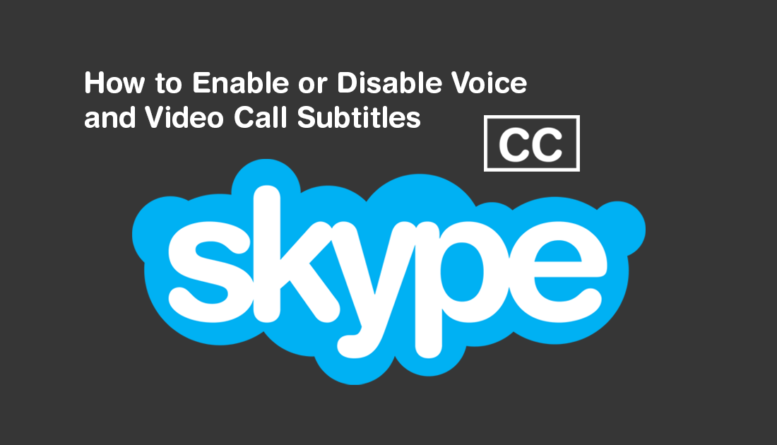 How_to_enable_or_disable_subtitles_in_skype