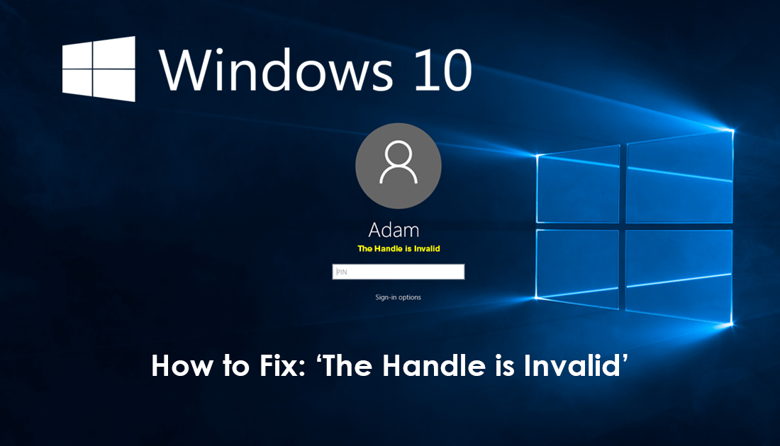 How_to_fix_handle_is_invalid_error