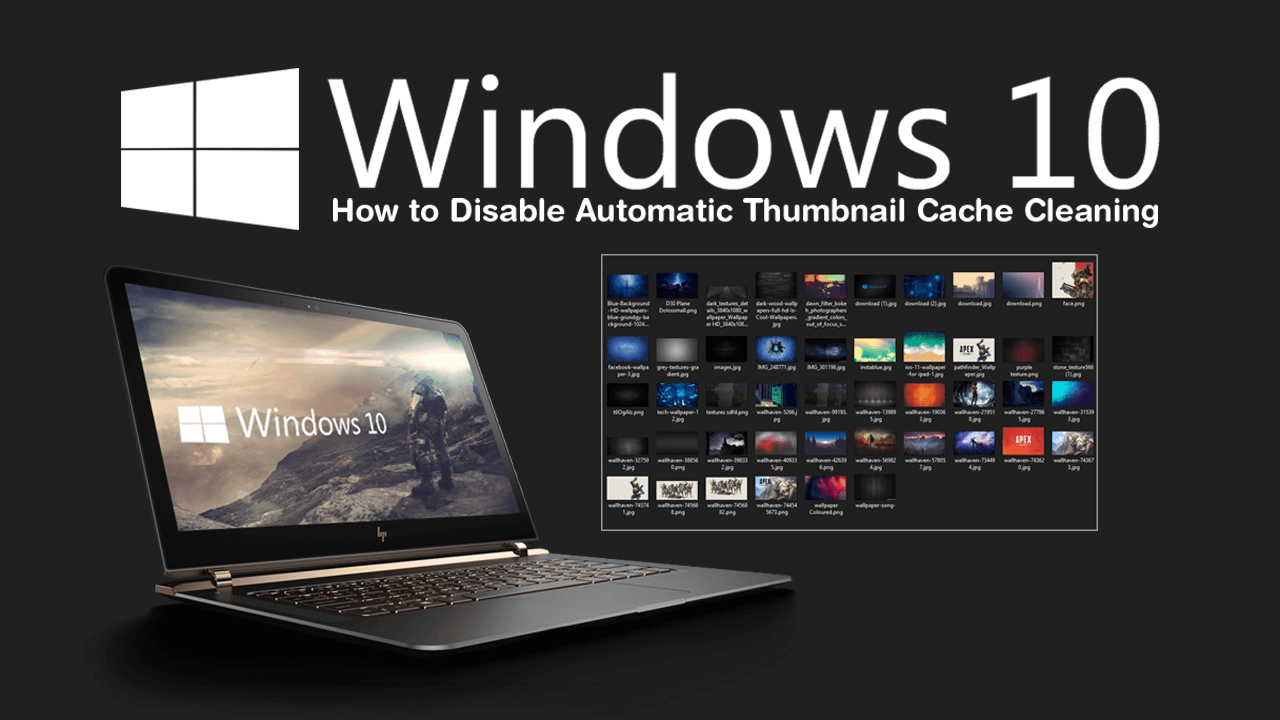 How_to_Stop_Windows_10_Automatically_Cleaning_the_Thumbnail_Cache