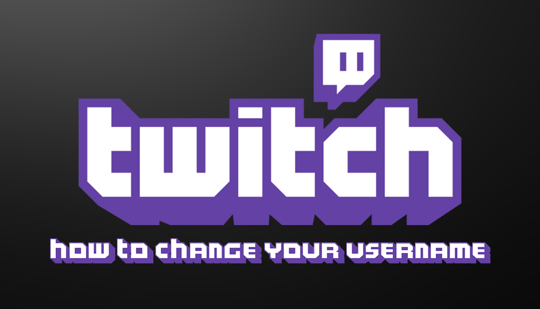 How_to_Change_Your_Username_on_Twitch