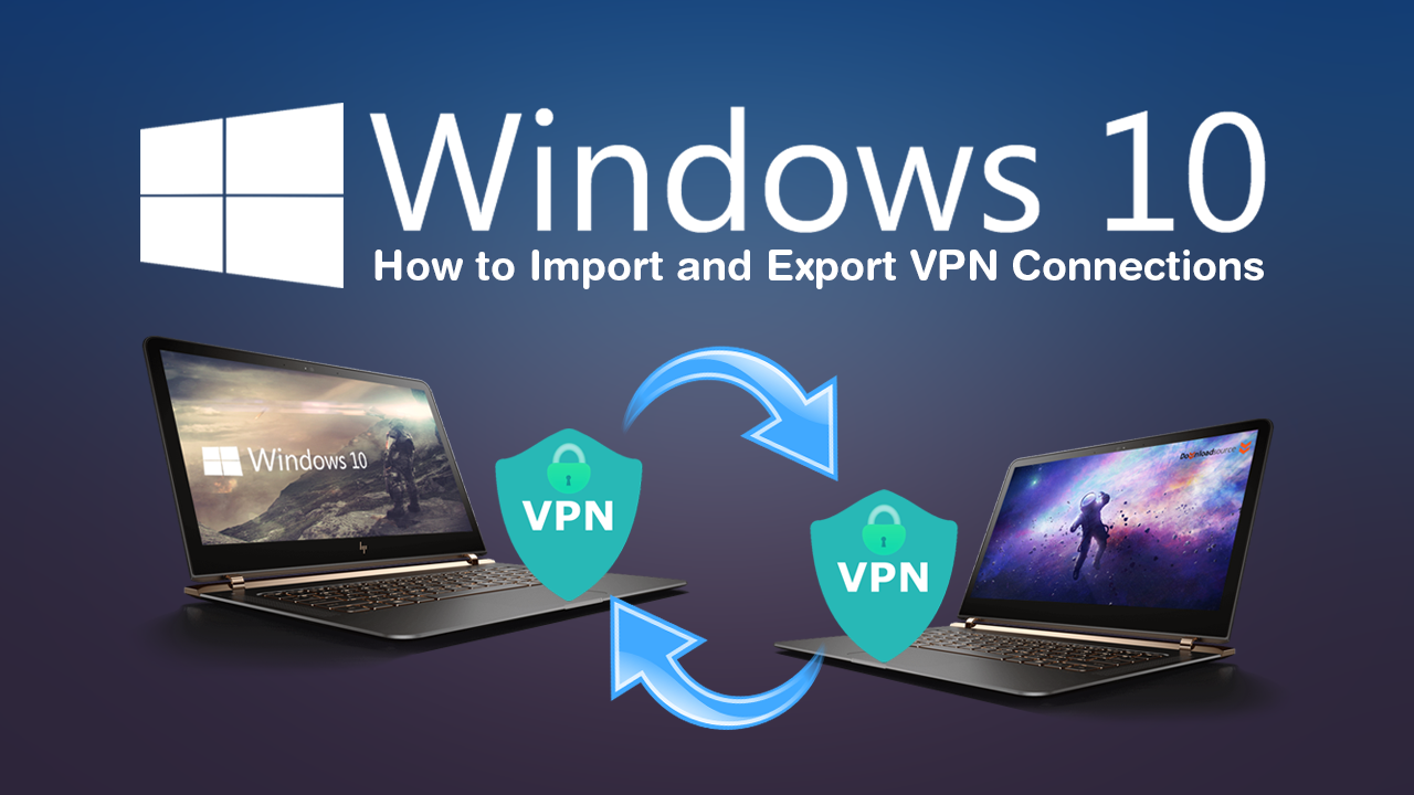 How_to_Import_and_Export_VPN_Connections_on_Windows_10