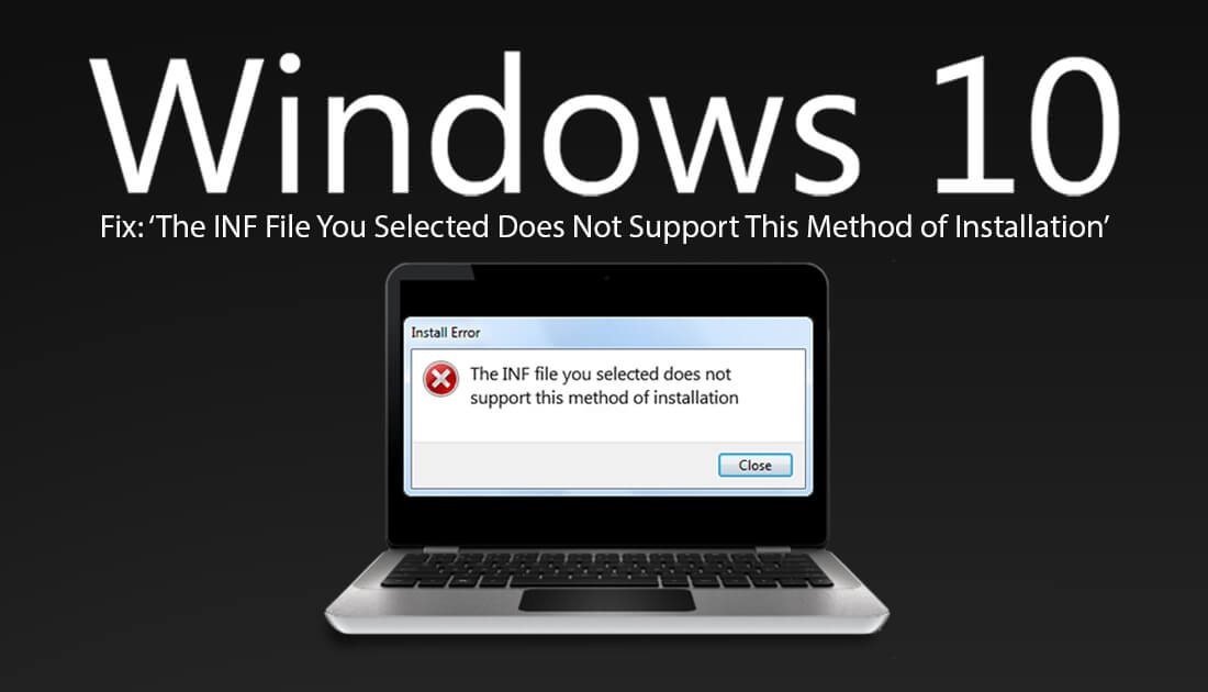How_to_Fix_The_INF_File_You_Selected_Does_Not_Support_This_Method_of_Installation