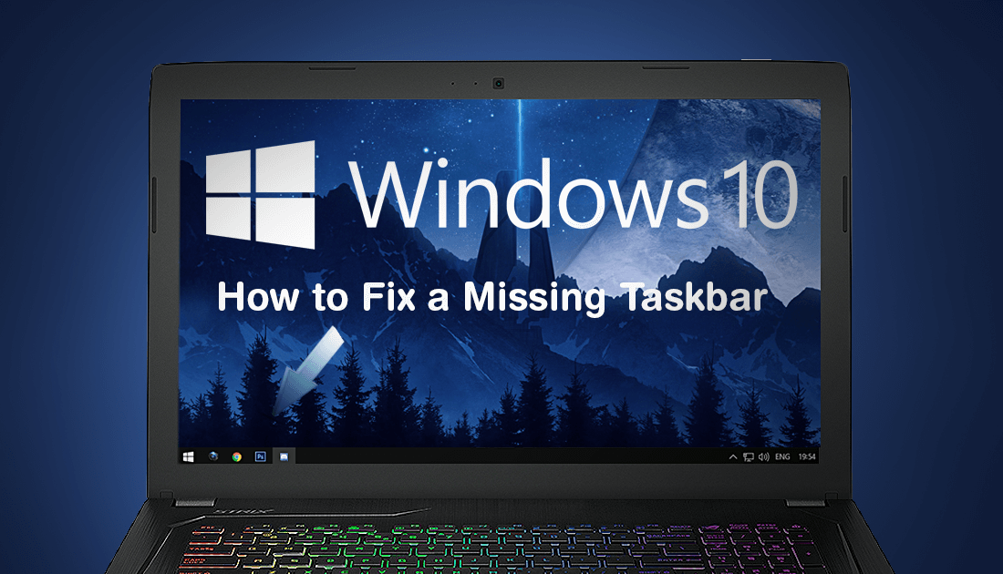 How_to_fix_missing_taskbar_windows_10
